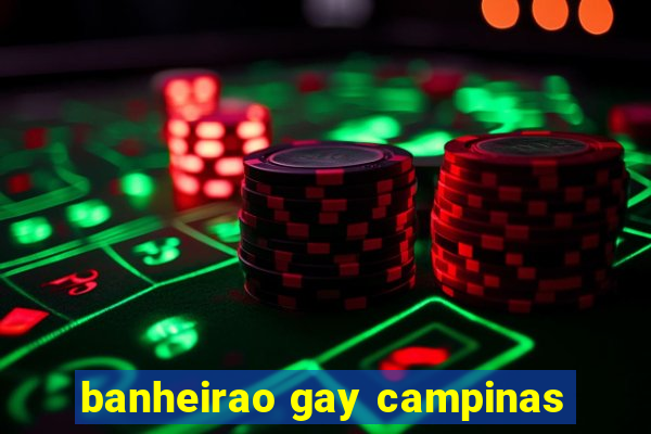 banheirao gay campinas